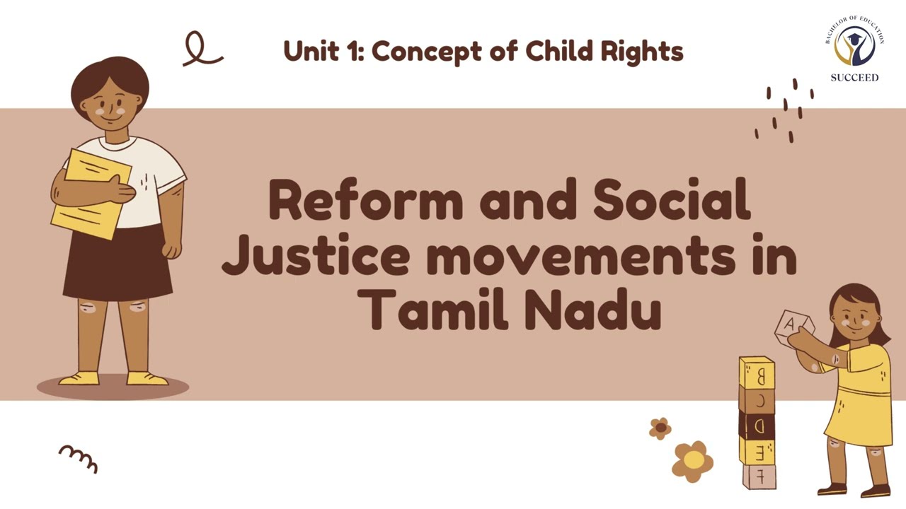Reform and Social Justice movements in Tamil Nadu
