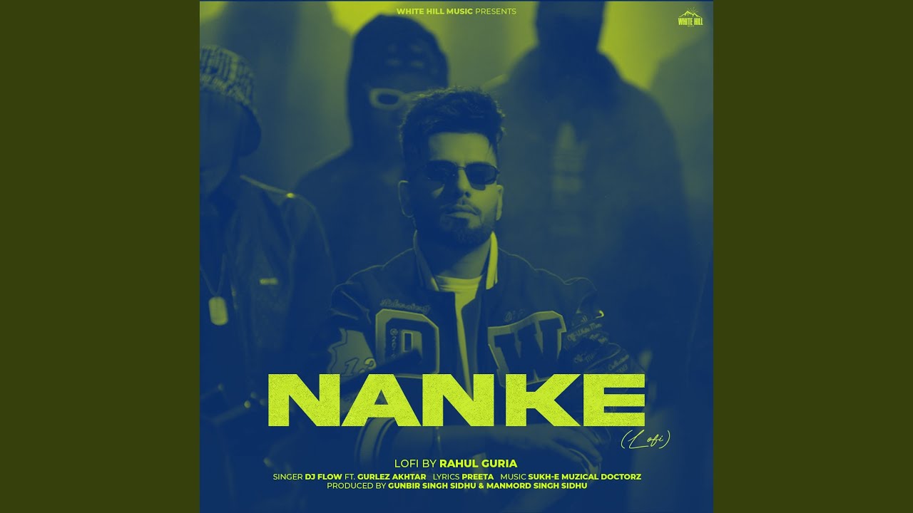 Nanke - Lofi (feat. Gurlez Akhtar) (Lofi Version)