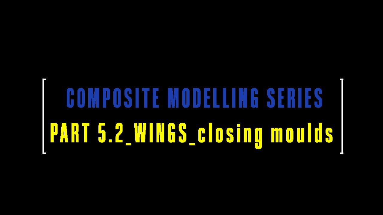 CMS_5.3_WINGS_closing moulds