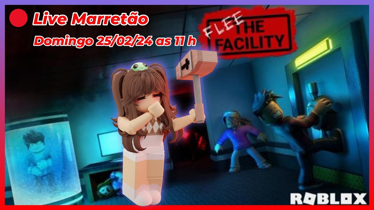 🔴 LIVE Atualização do Marretão 2024 Domingo 25/02/24 as 11h - Roblox Flee the  Facility