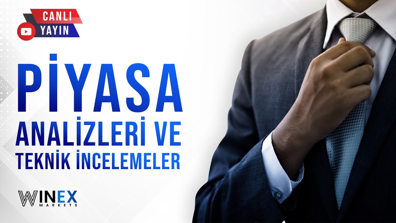 Piyasaya Genel Bakış ve Teknik-Temel Analizler - Winex Markets