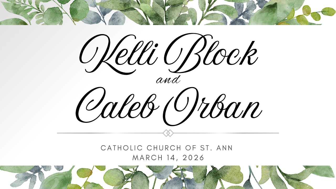 March 14, 2026 - Kelli Block and Caleb Orban Wedding