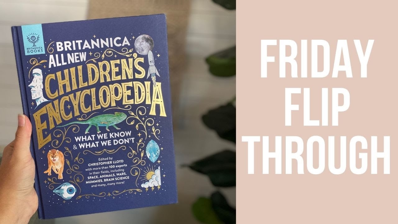 Britannica all new Children's Encyclopedia | Book Flip Through