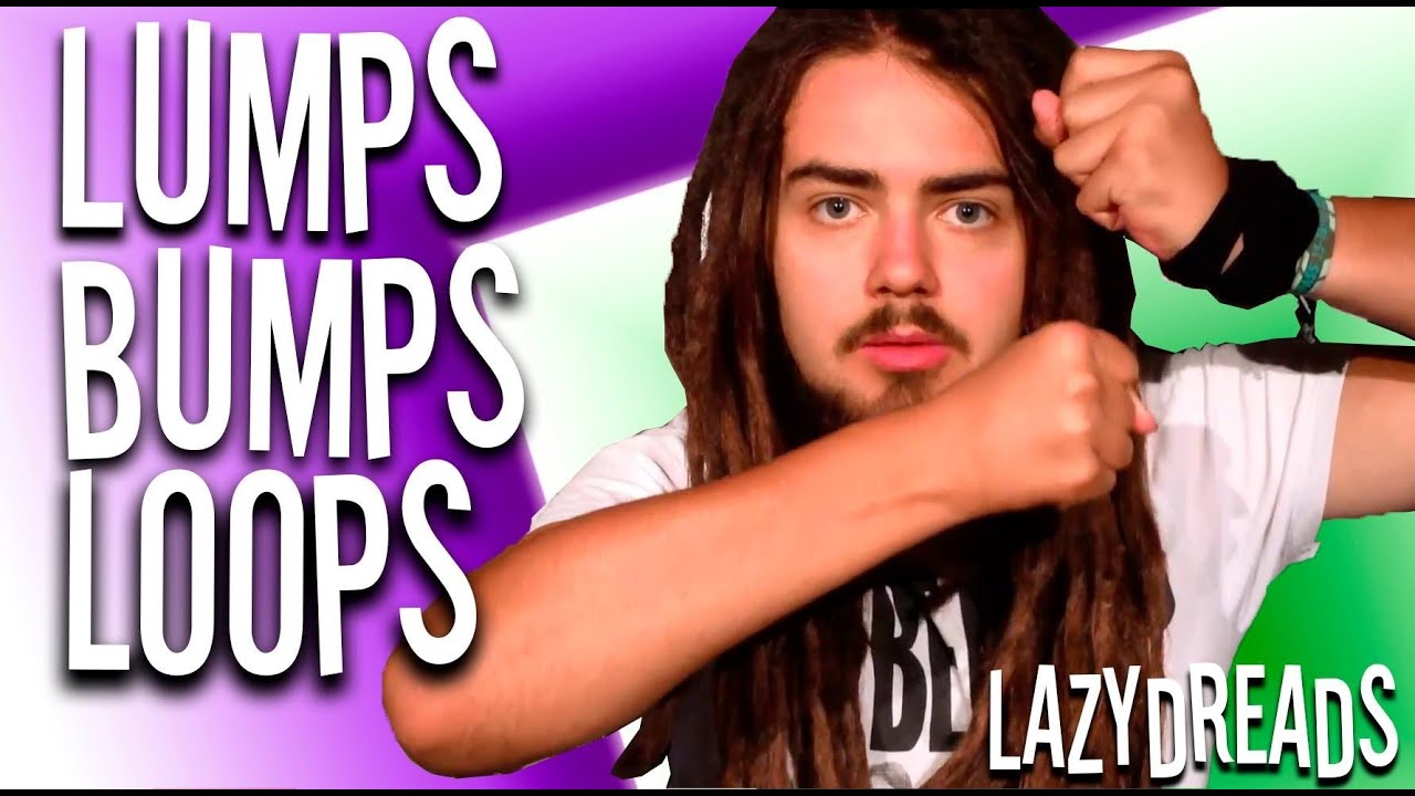 DREADLOCKS LUMPS, BUMPS, LOOPS AND ZIG-ZAGS!