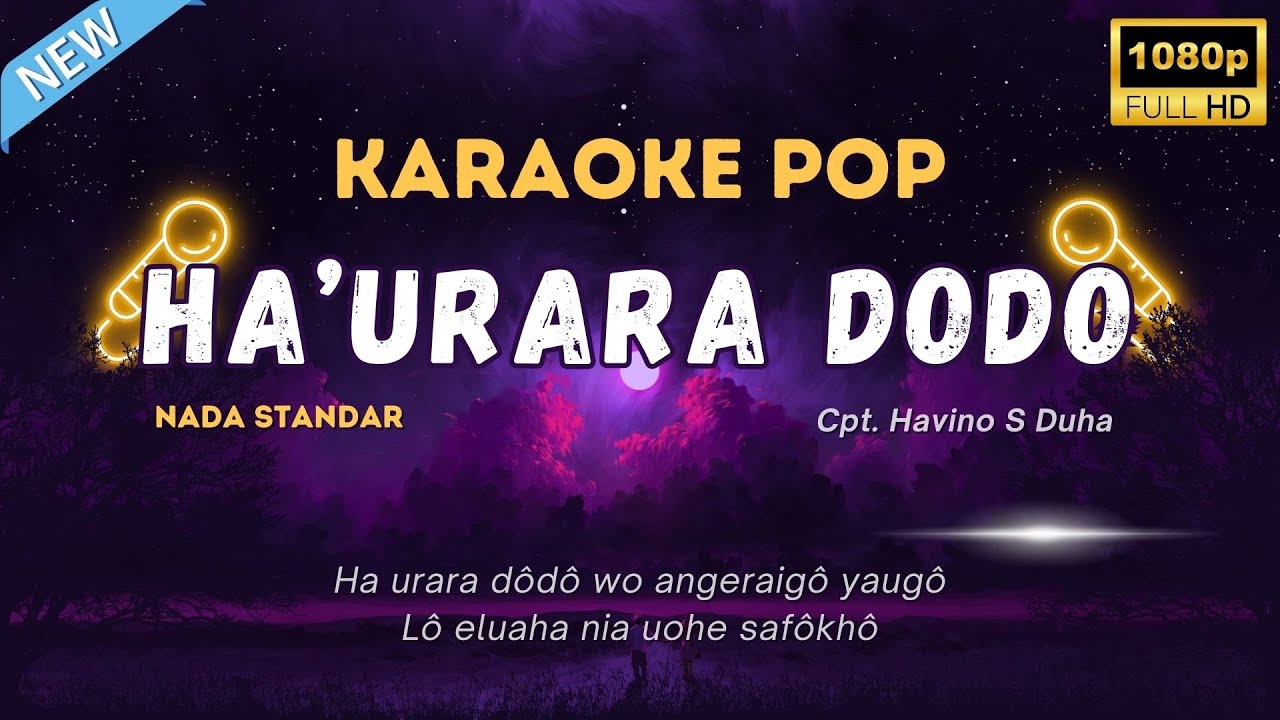Karaoke HA'URARA DODO || LAGU NIAS TERBARU 2025 - by Gustav Remix