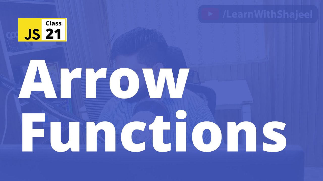 What is JavaScript Arrow Function? Completely explained with Demo