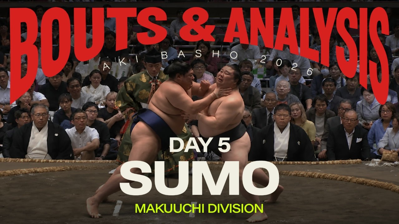 GRAND SUMO: Day 5 of the September 2026 Aki Basho Tournament | Makuuchi Division