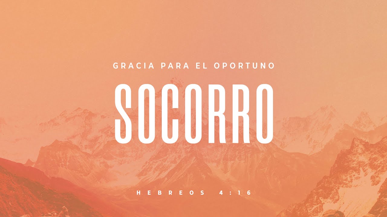 Gracia Para el Oportuno Socorro (Predicación Bautista, Fundamental)