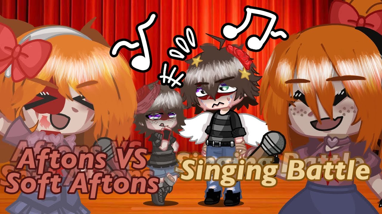 Aftons VS Soft Afton Singing Battle 🎤 | FNaF/Aftons | GC/GL | AshxPyro 🔥