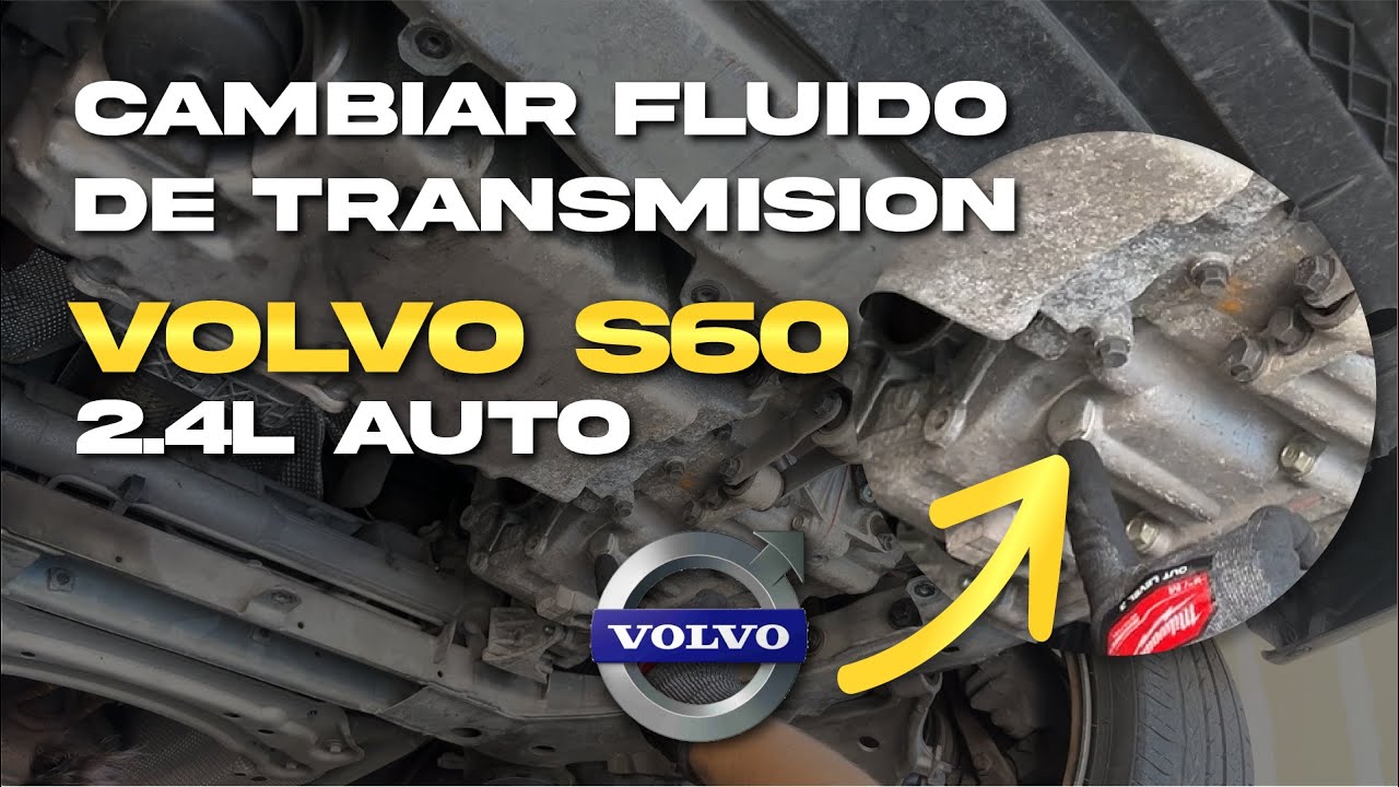Cómo cambiar el fluido de transmisión - Volvo S60 T5