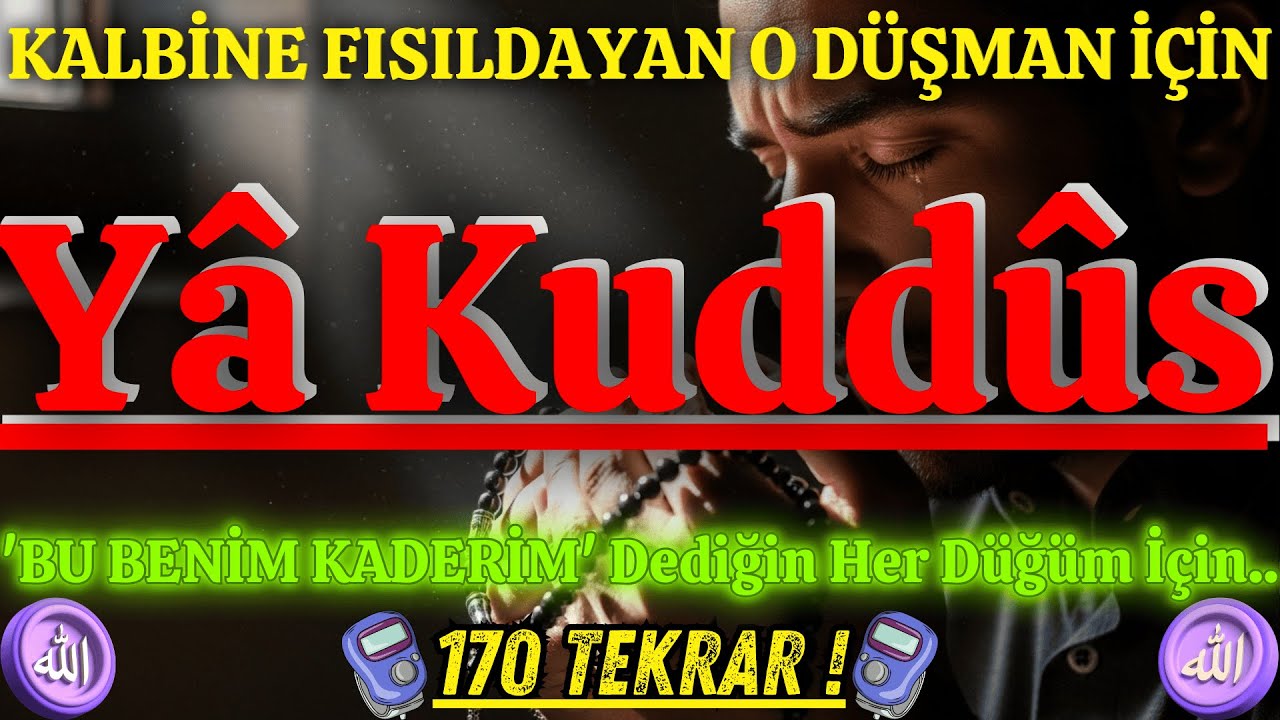 Ya Kuddüs Virdi: Ruhunu Nurlandıracak 170 Mukaddes Tekrar