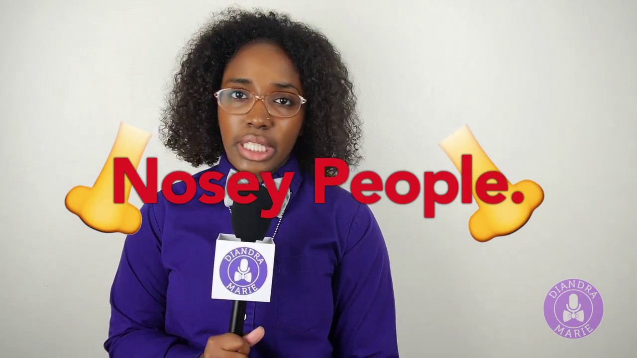 Get Your Life: Nosey People