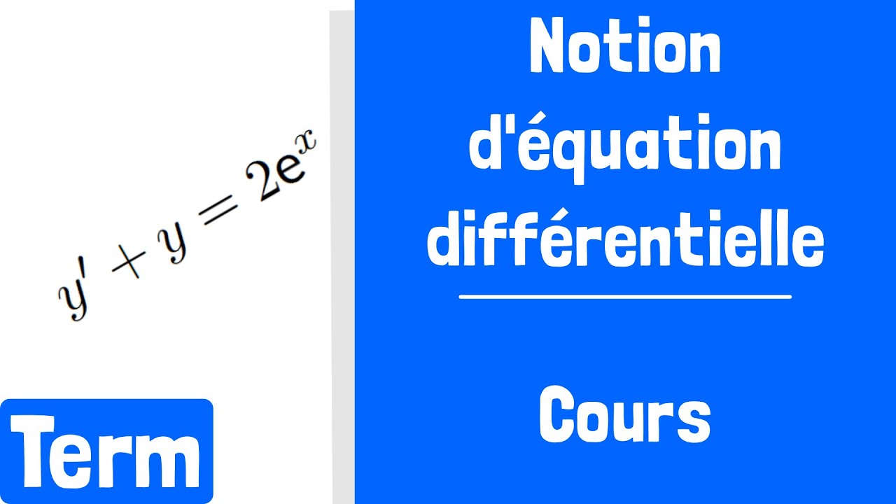 Cours : Qu'est-ce qu'une équation différentielle ?