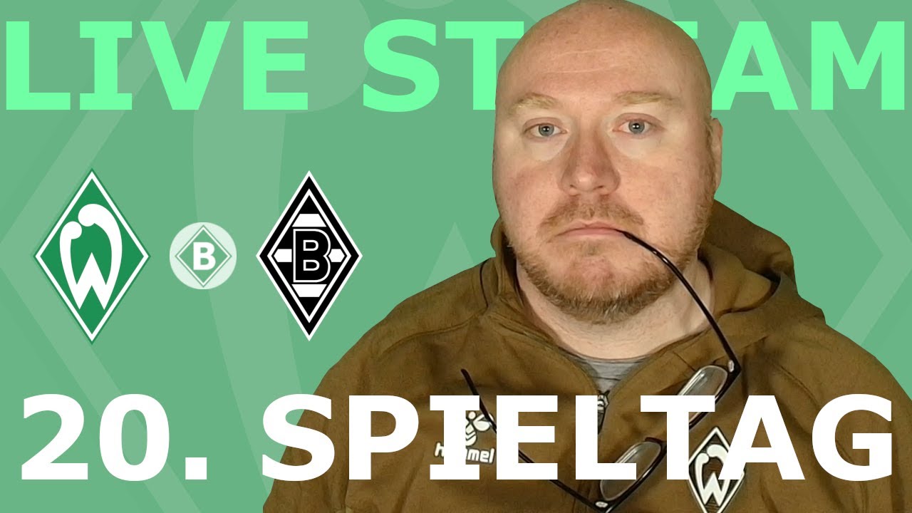 WERDER vs Gladbach - 20. Spieltag | Watchalong | BastiB - Bremen Fan aus Bayern