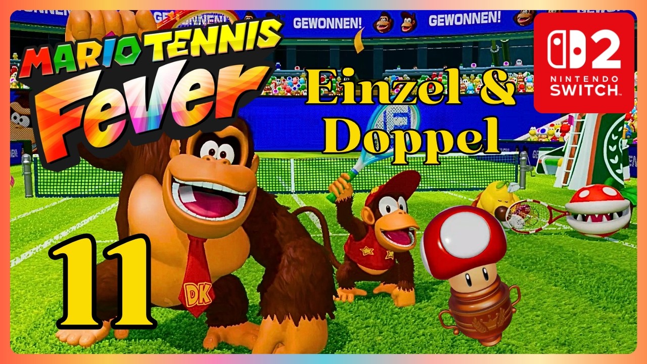11 🎾 Pilz Cup [Einzel & Doppel] 🎾 Mario Tennis Fever (Switch 2)