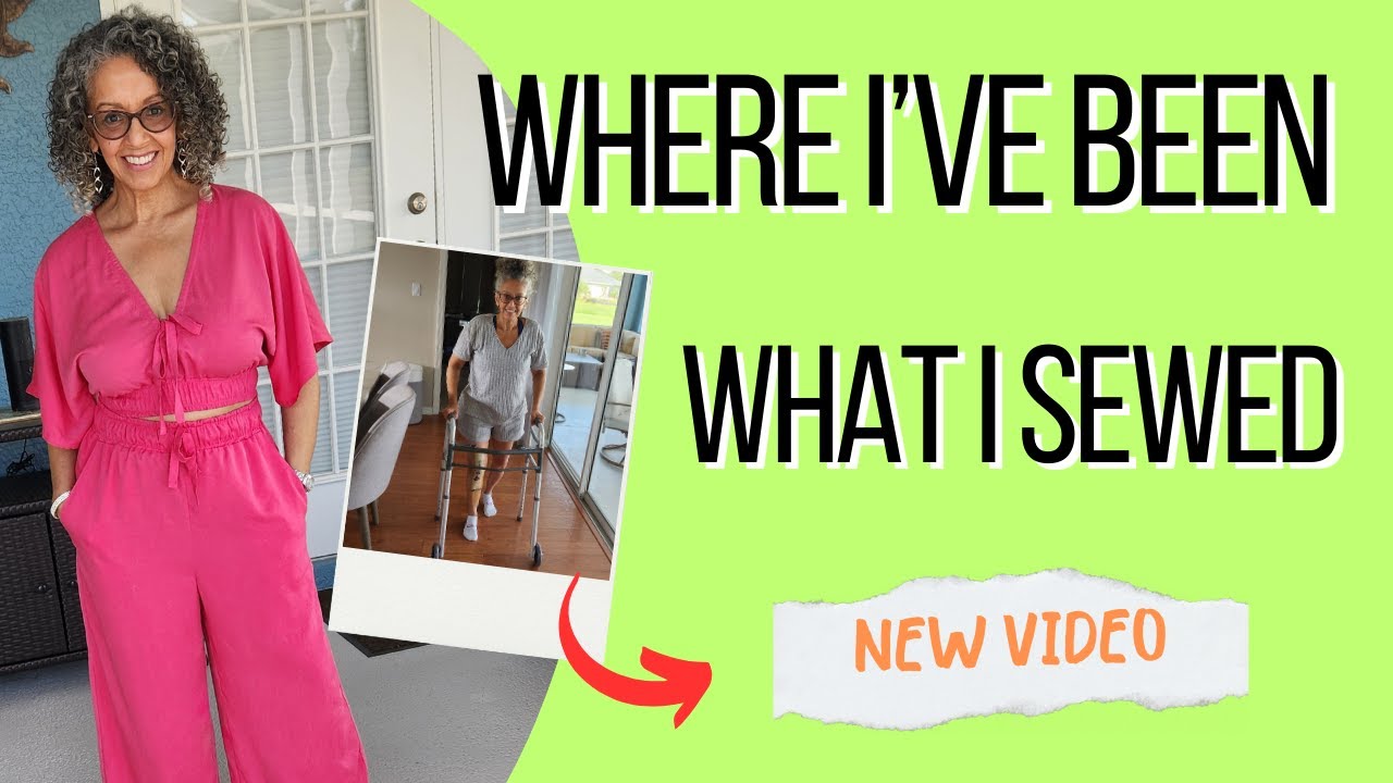 WHERE I'VE BEEN:  KNEE SURGERY & MY SEWING PROJECTS!