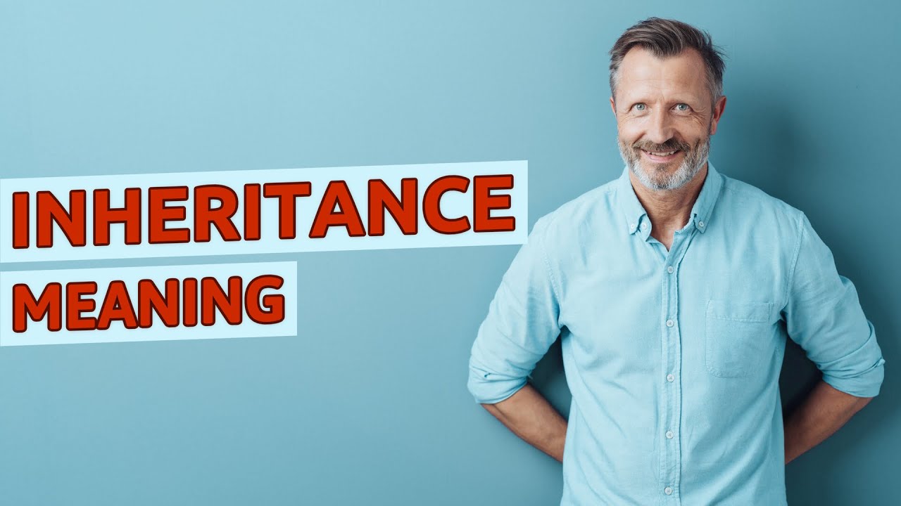 Inheritance | Meaning of inheritance 📖