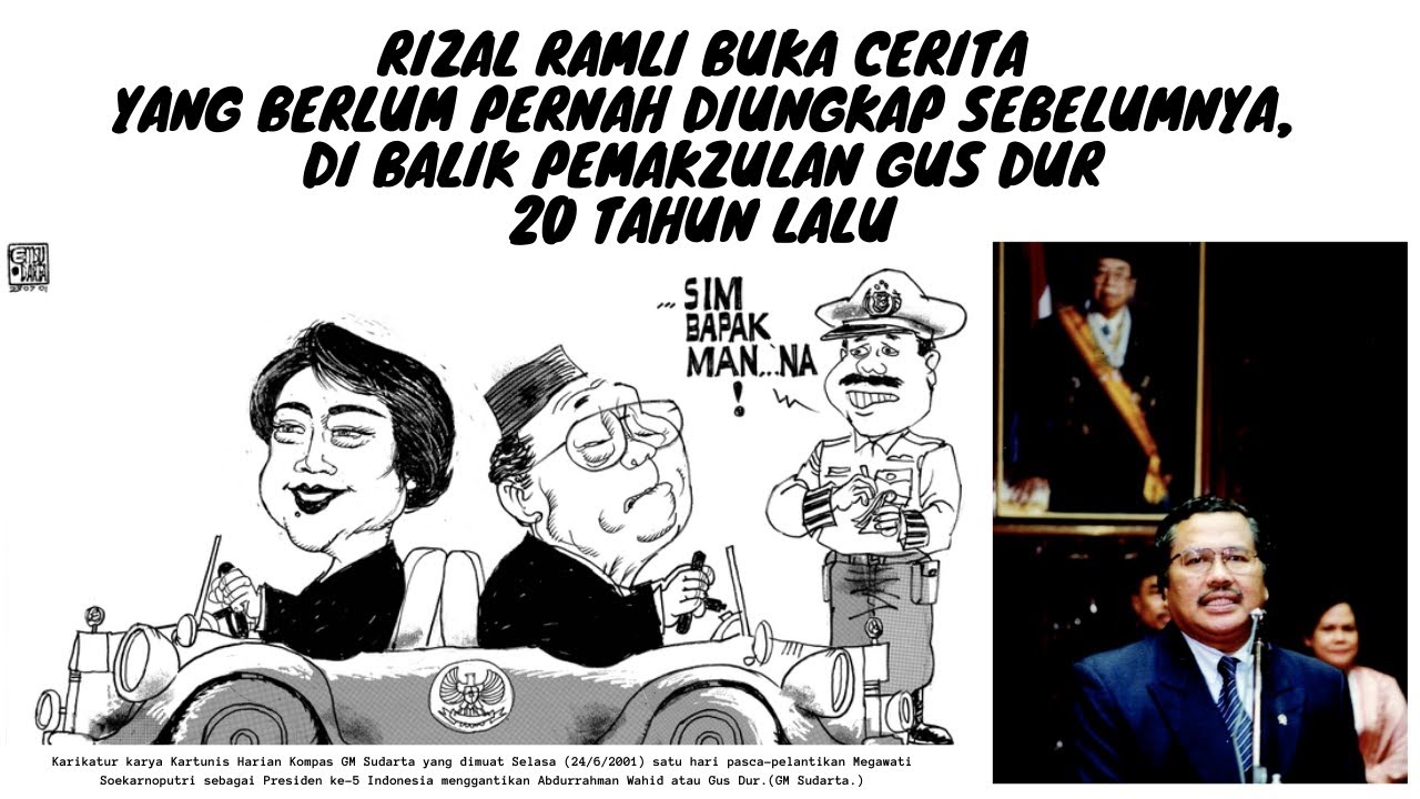 RIZAL RAMLI BUKA CERITA YANG BELUM PERNAH DIUNGKAKAP DI BALIK PELENGSERAN GUS DUR 20 TAHUN LALU