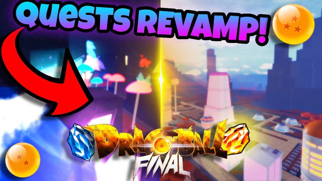 "QUEST REVAMPS/ORE LOCATIONS/GC UPGRADE" (UPDATE) -DRAGONBALL FINAL REMASTERED-