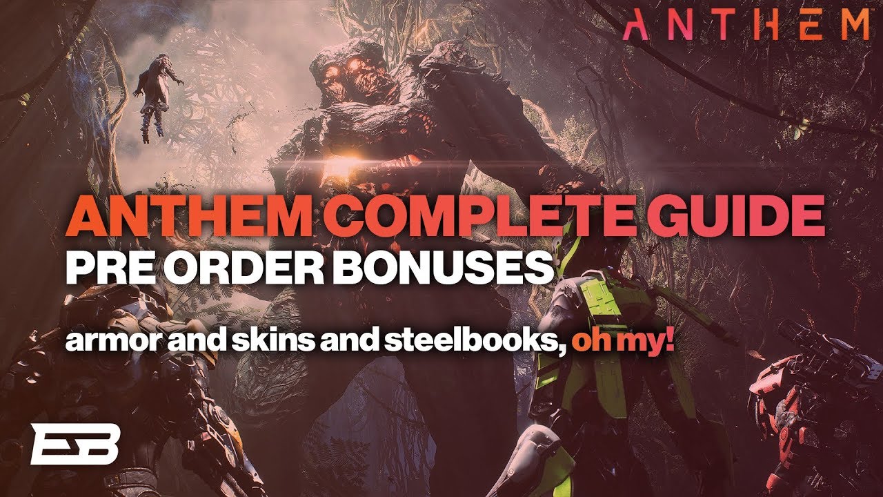 COMPLETE ANTHEM PRE ORDER GUIDE! // Anthem 2019 (GAMESTOP, BEST BUY, DIGITAL, ETC.)