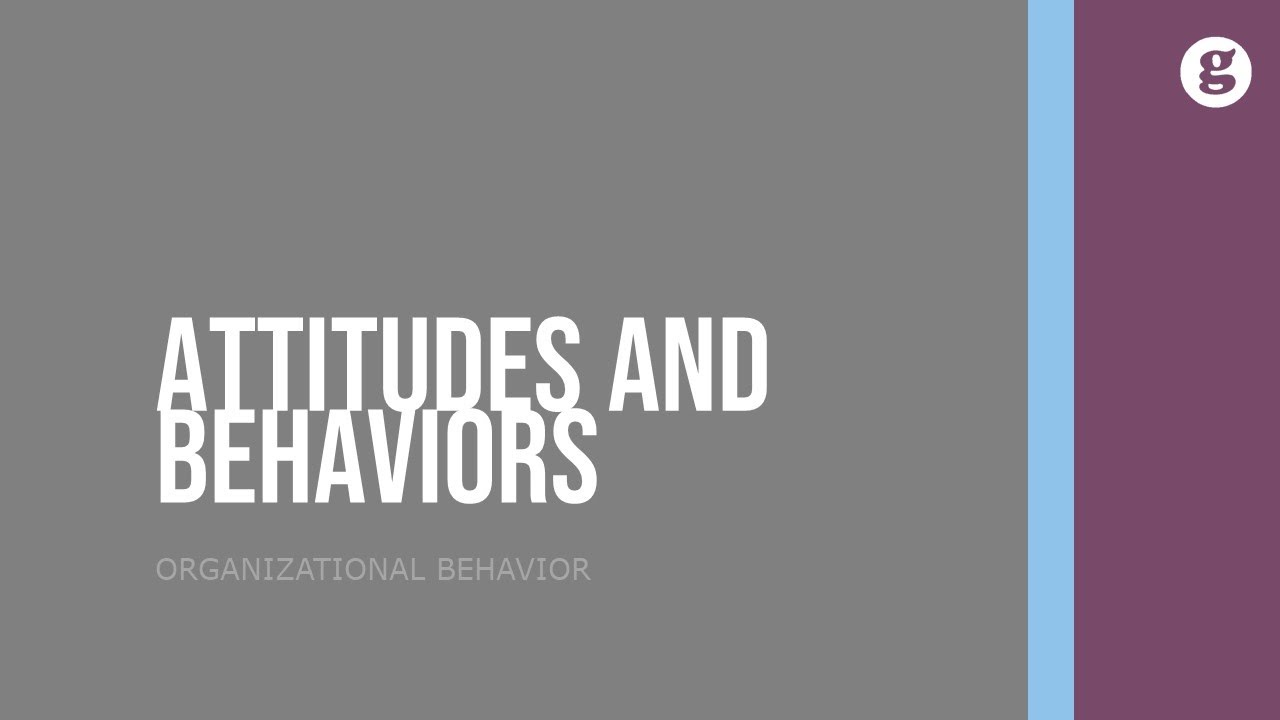 Attitudes and Behavior