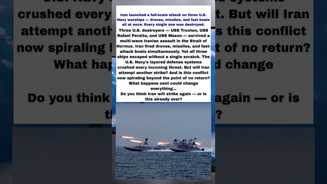 Iran Fires Missiles & Drones at 3 U.S. Warships &mdash; What Happened Next?