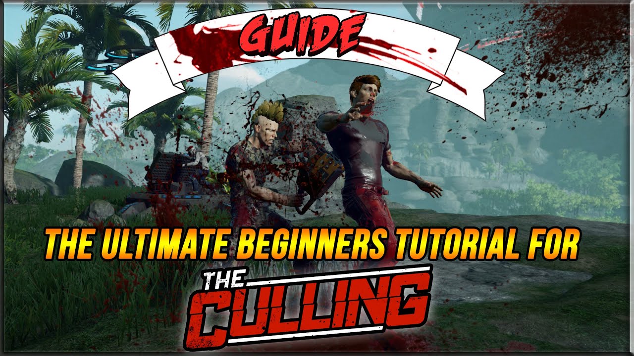 Surviving The Culling: A Beginner's Guide
