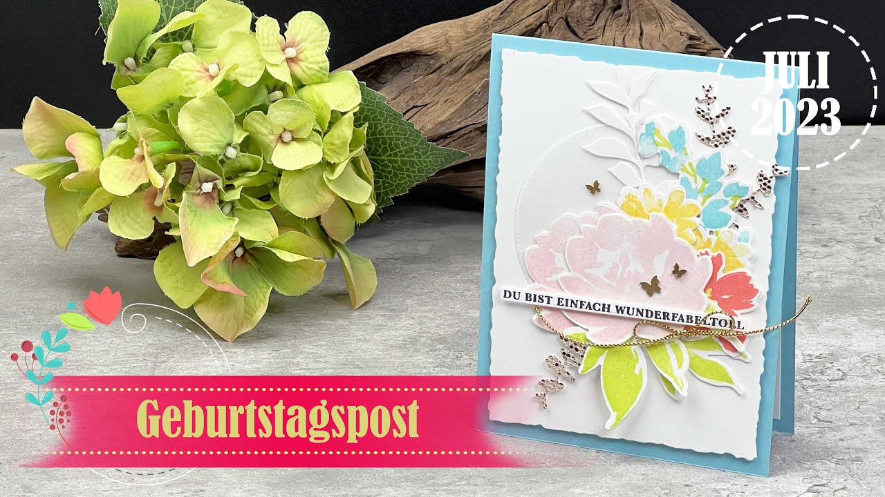 Geburtstagspost Juli 2023 | Textured Floral Florale Texturen