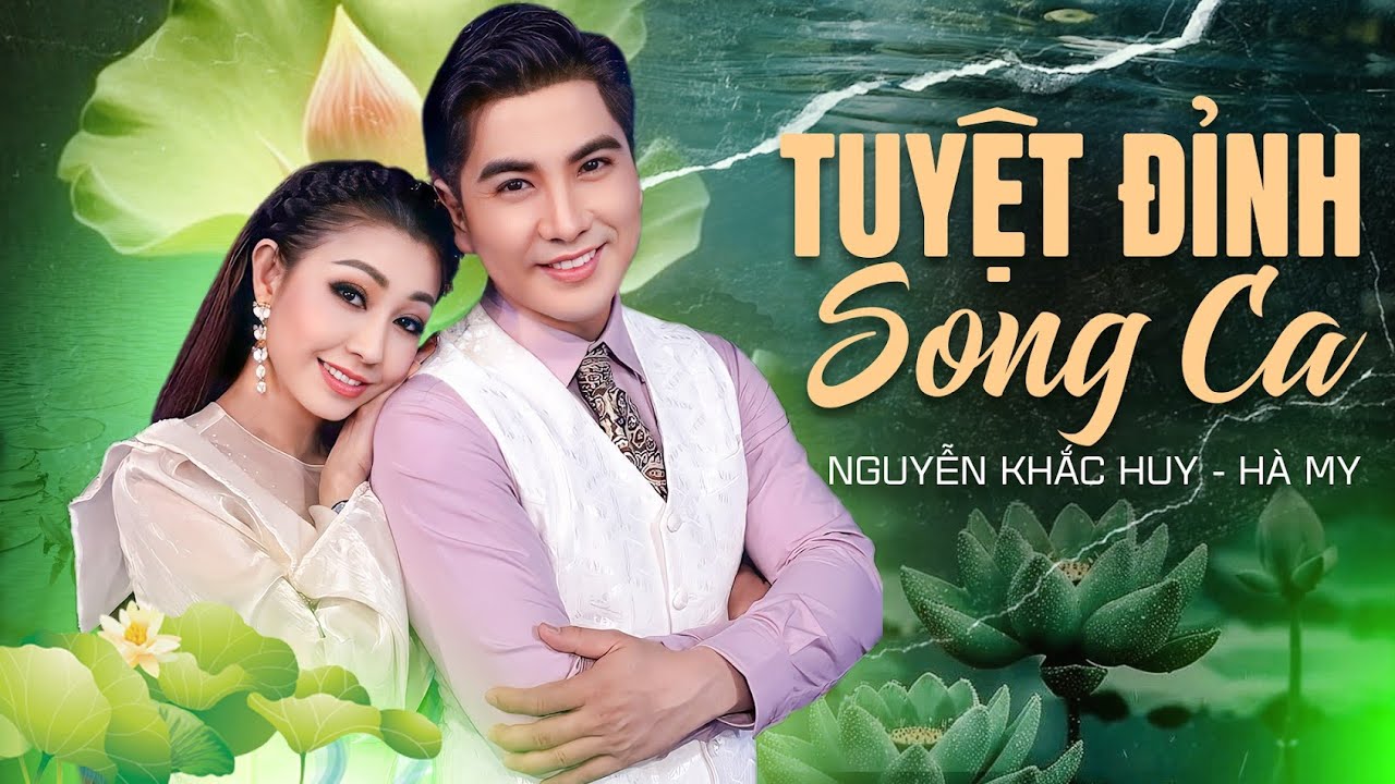 Tuyển Tập Hay Nhất - Nguyễn Khắc Huy & Hà My | Tuyệt Đỉnh Song Ngọt Lịm Nghe Mà Tan Chảy Trái Tim
