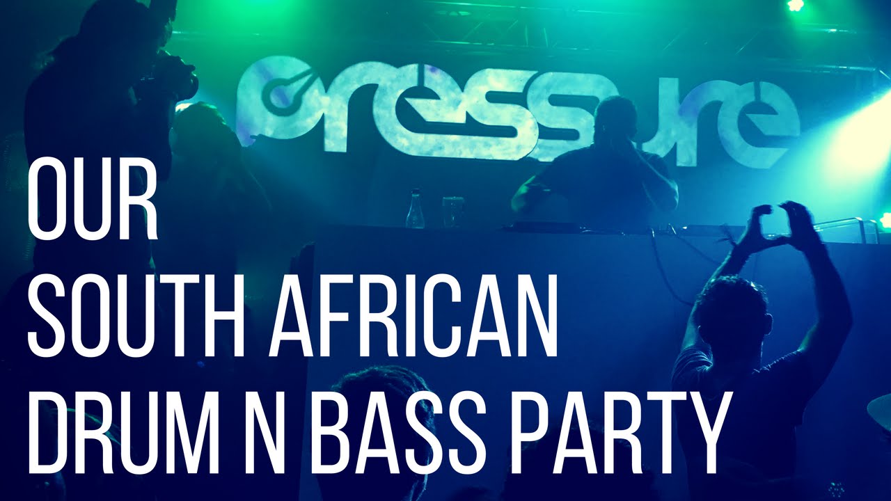 OUR DRUM N BASS PARTY IN CAPE TOWN, SOUTH AFRICA - Boring Cape Town Chick
