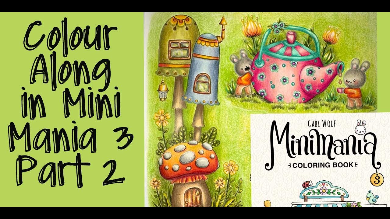 Colour along in Gabi Wolf's Mini Mania 3, Part Two  |  Adult Colouring  |  Adult Coloring,
