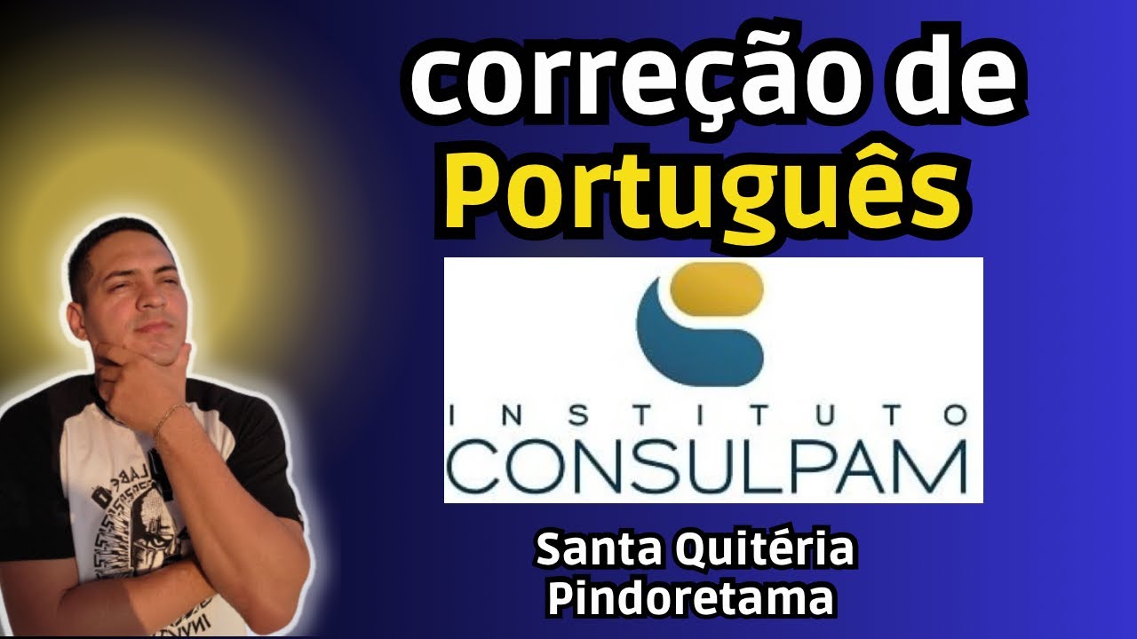 Correção Consulpam | SANTA QUITÉRIA | PINDORETAMA | JAGUARUANA| PORTUGUÊS || NÍVEL MÉDIO