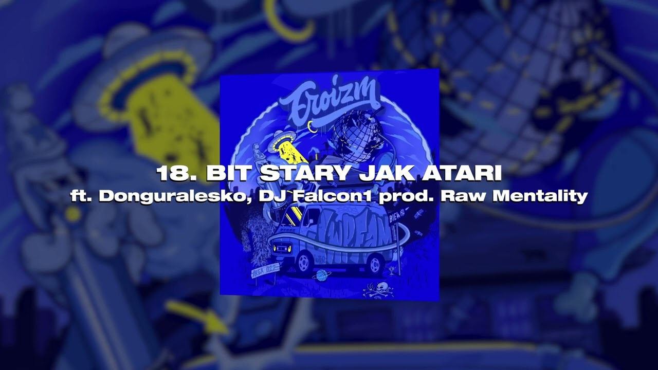 Ero - Bit stary jak Atari ft. DGE, DJ Falcon1 (prod. Raw Mentalitee)