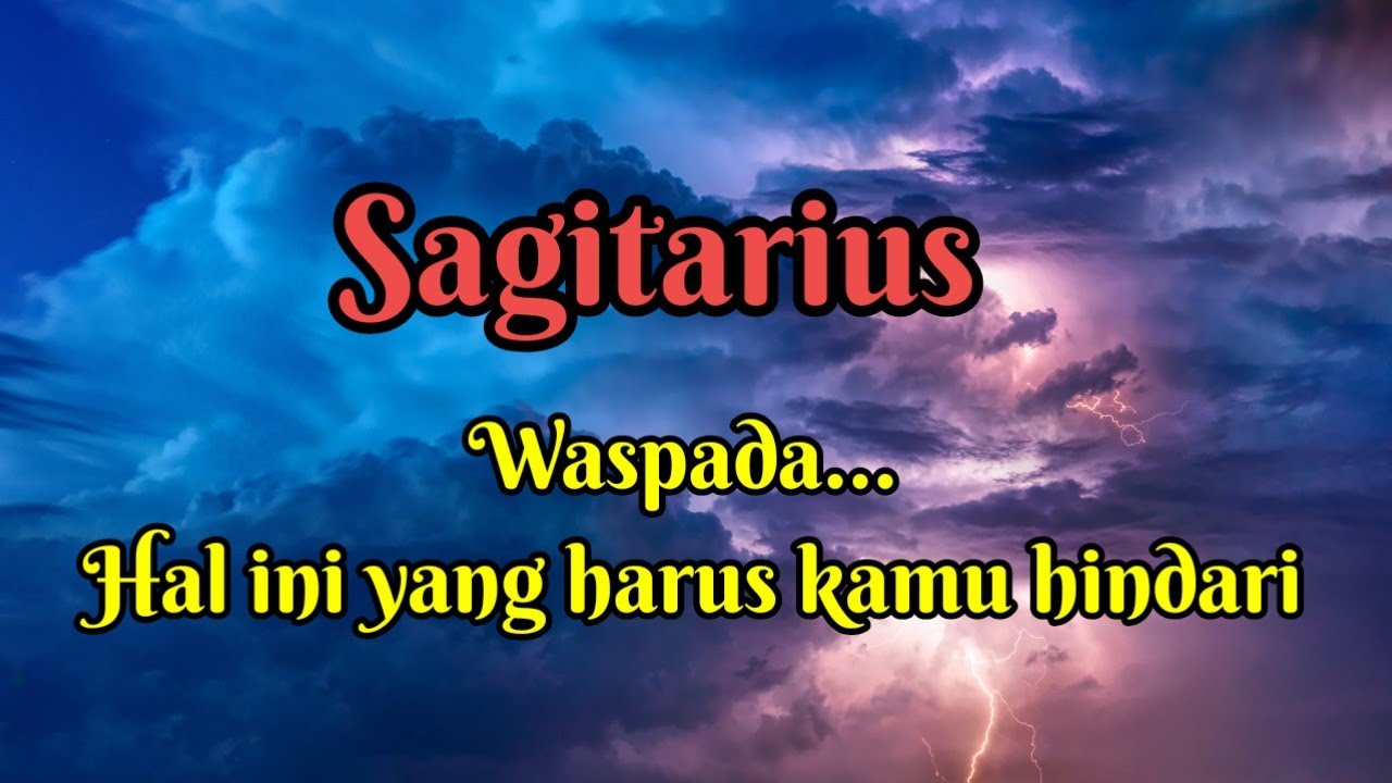 🪴 Sagitarius 💎 Waspada...Hal ini yang harus kamu hindari 😱