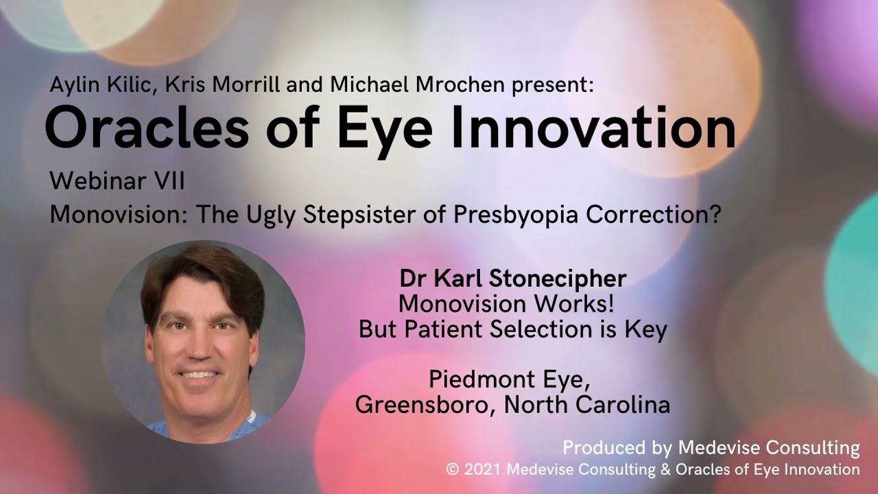 Oracles of Eye Innovation Webinar VII: Monovision works! But patient selection is key