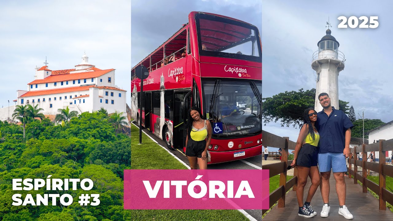 O QUE FAZER EM VITÓRIA (ES): CONHEÇA TODOS OS PONTOS TURÍSTICOS DE VITÓRIA E VILA VELHA