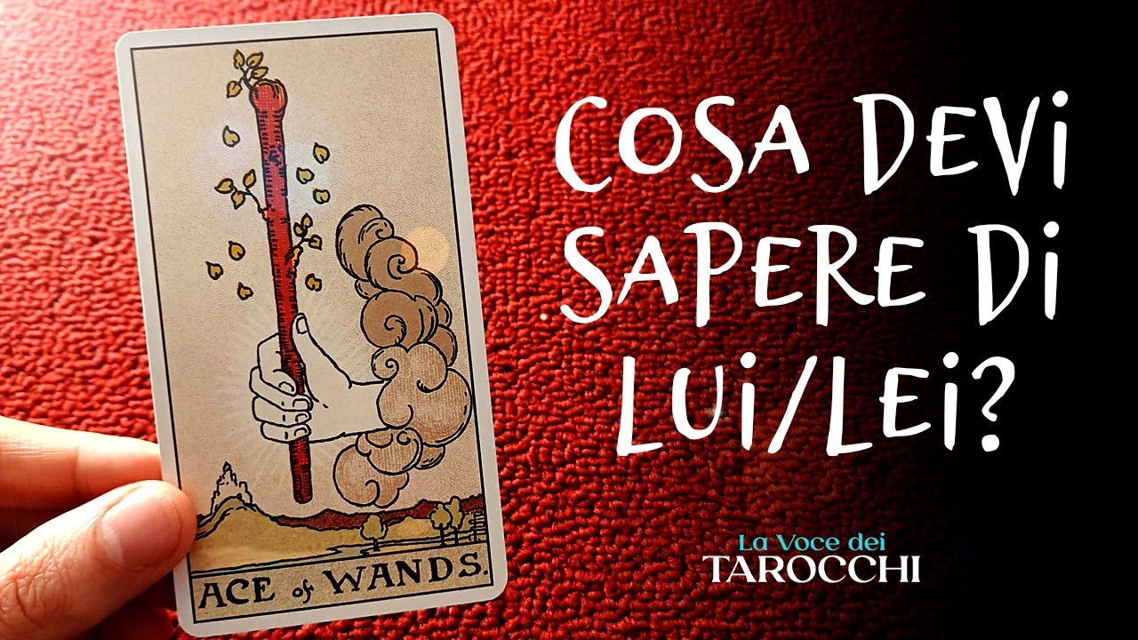 💖 Cosa DEVI SAPERE di LUI/LEI? 🤔 I Tarocchi ti RISPONDONO! 🔮