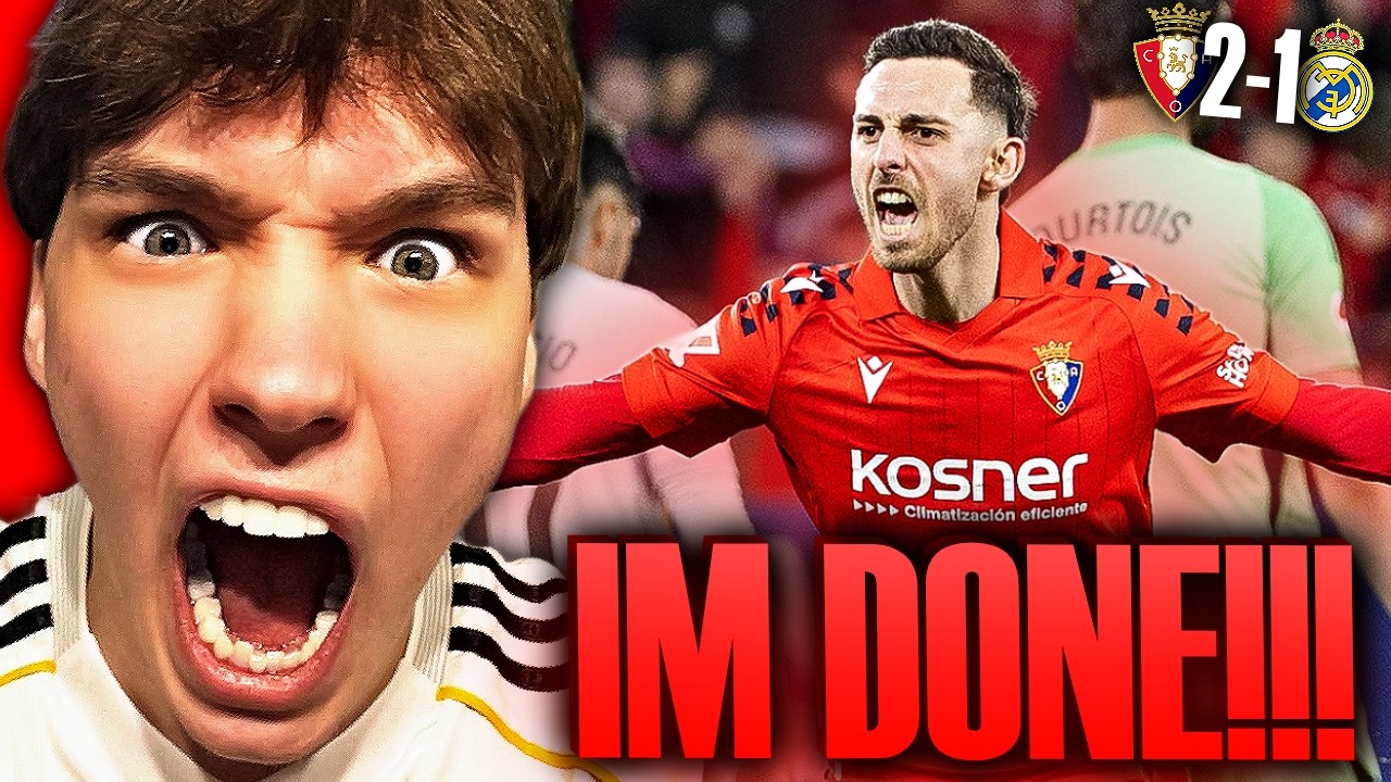 [RANT] I'M TIRED OF REAL MADRID! OSASUNA 2-1 REAL MADRID REACTION