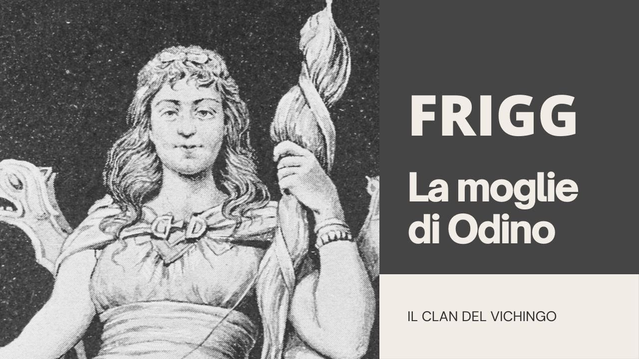 FRIGG: LA MOGLIE DI ODINO