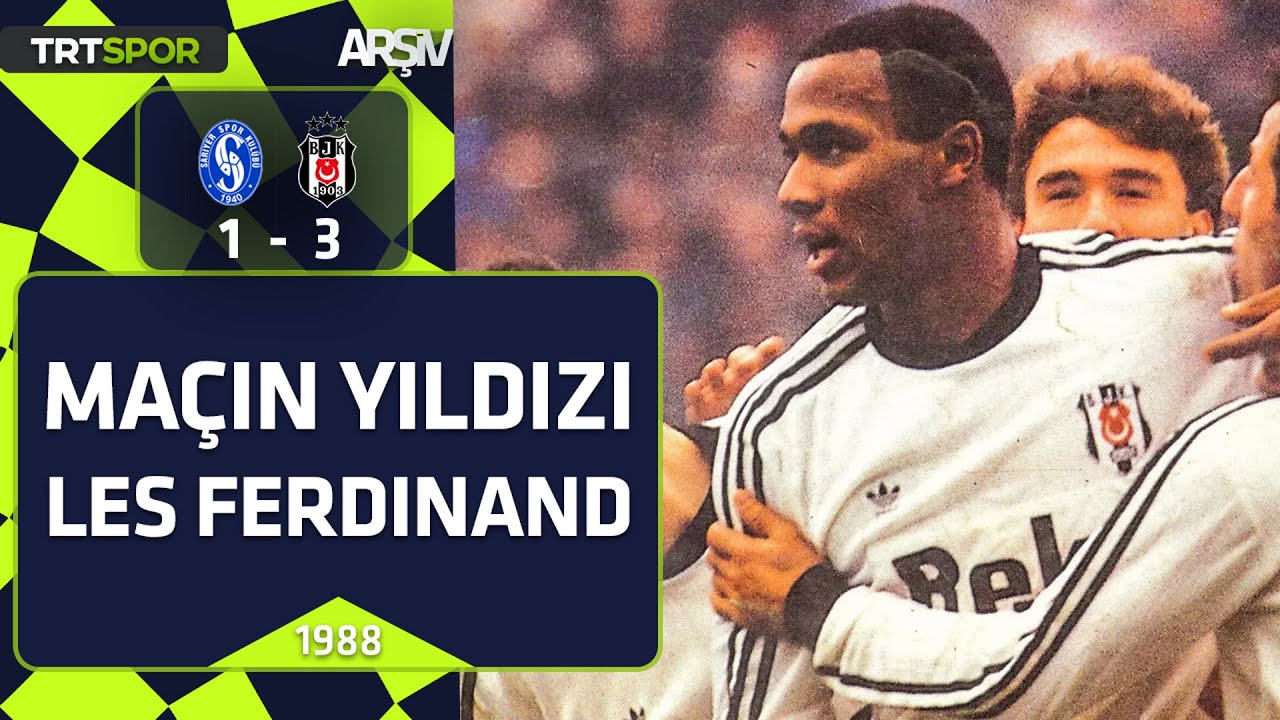 Sarıyer- Beşiktaş: 1-3 (1988-89 sezonu) Maçın yıldızı Les Ferdinand
