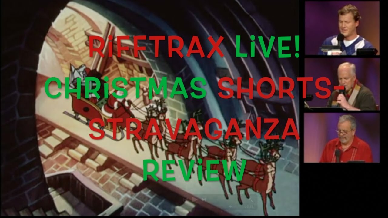 Rifftrax Live: Christmas Shorts-stravaganza Review!