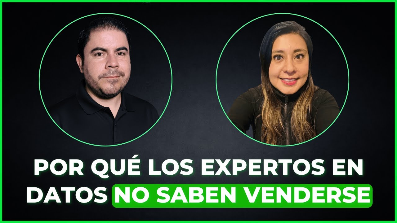 Por qué los expertos en datos NO saben venderse (y cómo cambiarlo) con Alejandra Feregrino