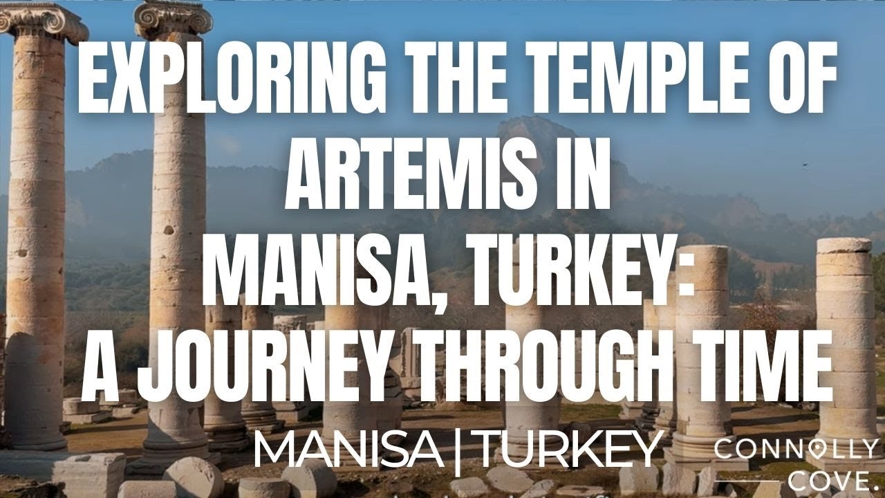 Exploring the Temple of Artemis in Manisa, Turkey: A Journey Through Time