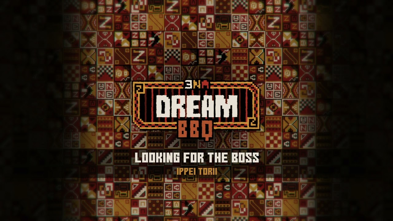 ENA: Dream BBQ OST - Looking for the Boss