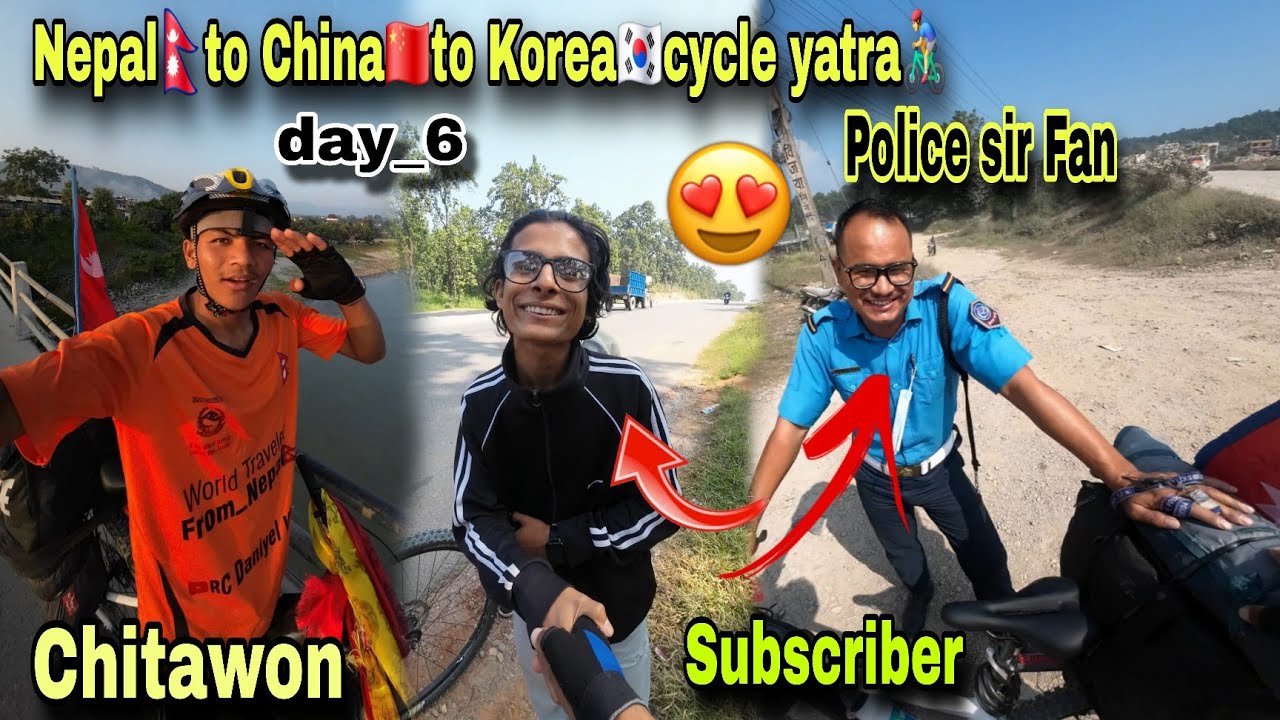 ||DAY_6|| NEPAL🇳🇵TO CHINA🇨🇳TO KOREA🇰🇷 CYCLE YATRA🚴‍♂️ , Finally!! Chitawon Pugiyo 🤩|Rc daniyel vlog|
