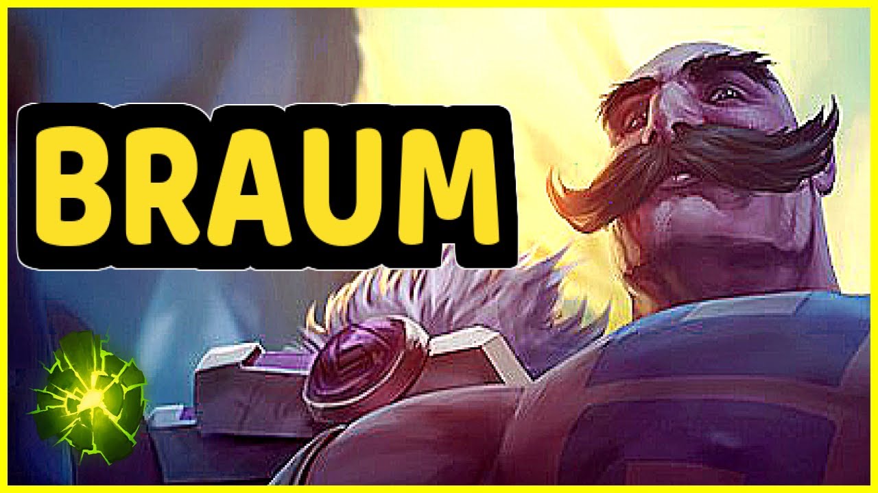 BRAUM GAMEPLAY