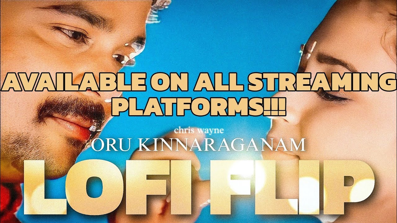Oru Kinnaragaanam Lofi Flip by Chris Wayne ( Speed Track 2007 )