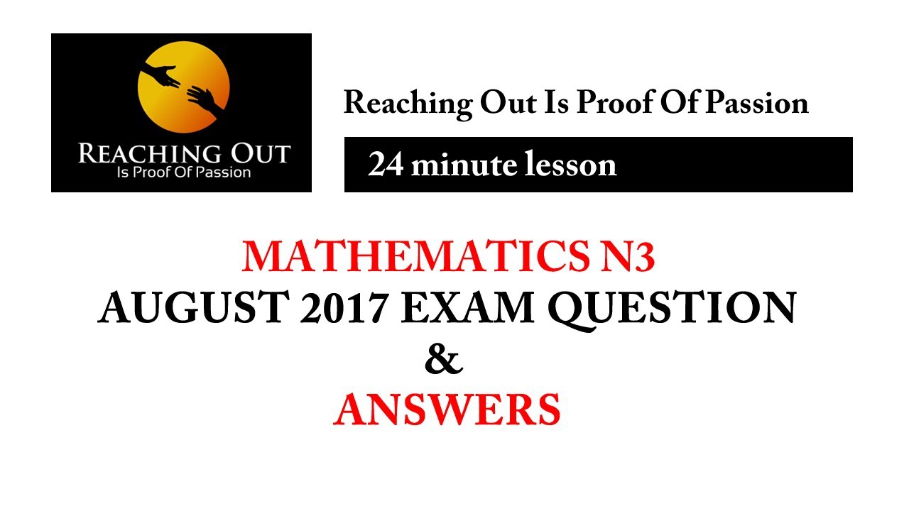 Mathematics N3 August 2017 Exam Revision Session
