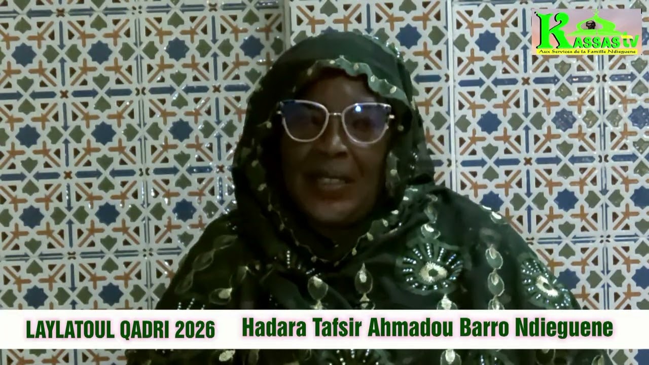 Laylatoul Qadri 2026 Hadara Tafsir Ahmadou Barro Ndieguene