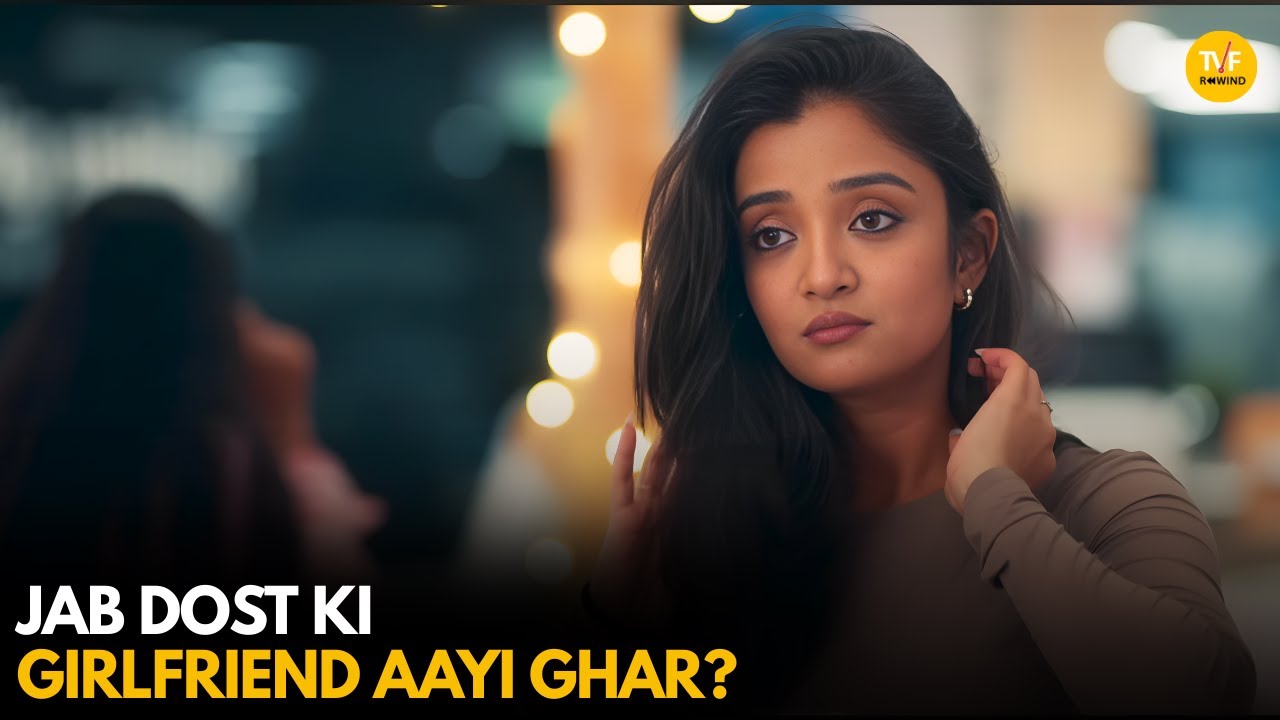 Jab Dost Ki Girlfriend Aayi Ghar? || Mitron Politan || TVF Rewind